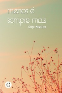 capa-livro-menos-e-sempre-mais-ceica-monteiro